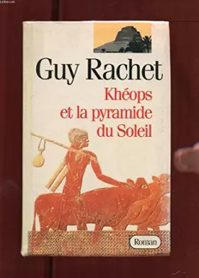 Couverture du produit · KHEOPS ET LA PYRAMIDE DU SOLEIL