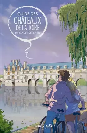 Couverture du produit · Guide des Chateaux de la Loire en BD