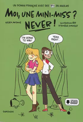 Couverture du produit · Moi, une mini-miss ? Never !