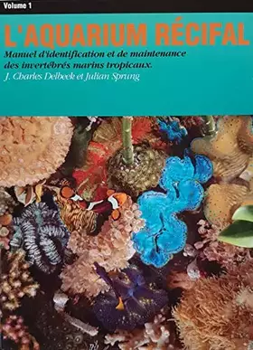 Couverture du produit · L'aquarium récifal Tome 1