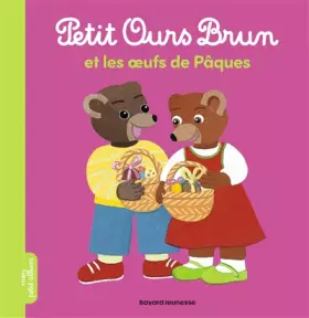 Couverture du produit · Petit Ours Brun et les oeufs de Pâques