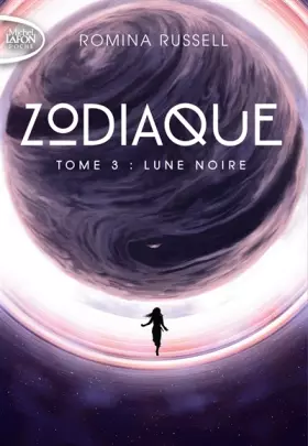 Couverture du produit · Zodiaque - tome 3 Lune noire (3)