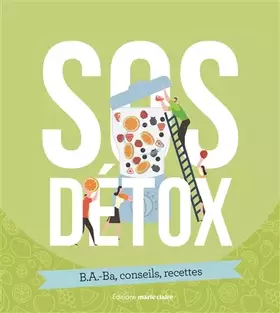 Couverture du produit · SOS détox: B.A.Ba, trucs et astuces, conseils