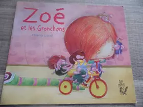 Couverture du produit · zoé et les gronchons