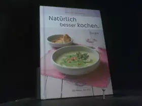 Couverture du produit · Natürlich besser kochen : Band 4.