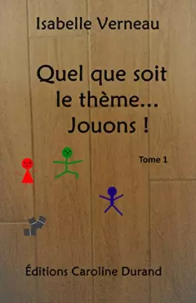 Couverture du produit · Quel que soit le thème... Jouons! Tome 1