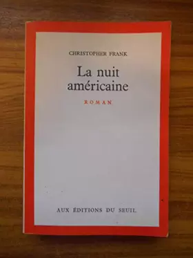 Couverture du produit · La nuit américaine / Frank, Christopher / Réf50842