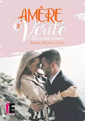 Couverture du produit · Amère Vérité 2: Des Larmes d'espoirs