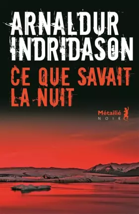 Couverture du produit · Ce que savait la nuit