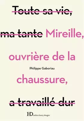 Couverture du produit · Mireille, ouvrière de la chaussure