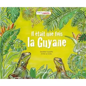 Couverture du produit · Il était une fois la Guyane