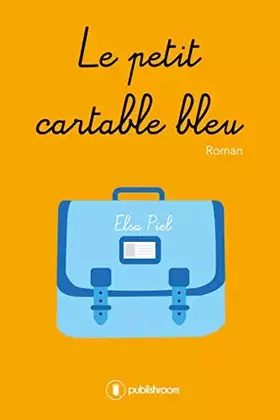 Couverture du produit · LE PETIT CARTABLE BLEU