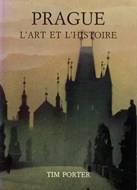 Couverture du produit · Prague L'art et l'histoire