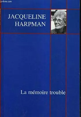 Couverture du produit · LA MEMOIRE TROUBLE.