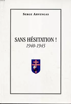 Couverture du produit · SANS HESITATION! 1940-1945.