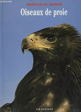 Couverture du produit · Oiseaux de Proie. "Animaux du Monde"