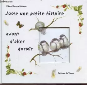 Couverture du produit · JUSTE UNE PETITE HISTOIRE AVANT D'ALLER DORMIR
