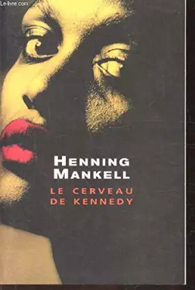 Couverture du produit · LE CERVEAU DE KENNEDY