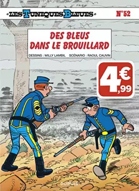 Couverture du produit · Les Tuniques Bleues - Tome 52 - Des bleus dans le brouillard (Indispensables)