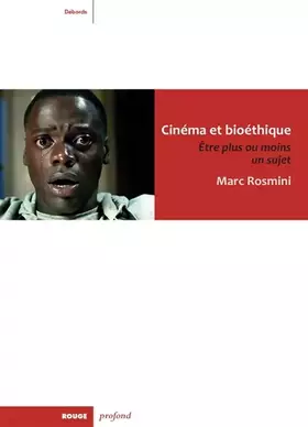 Couverture du produit · Cinéma et bioéthique: Etre plus ou moins un sujet