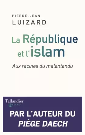 Couverture du produit · La République et l'islam: Aux racines du malentendu