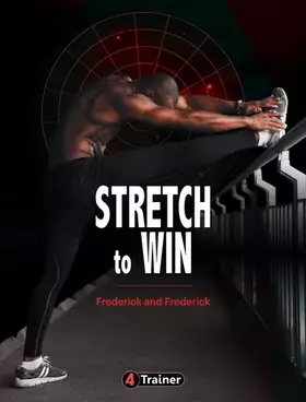 Couverture du produit · Stretch to win: Les étirements de la performance