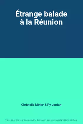 Couverture du produit · Étrange balade à la Réunion