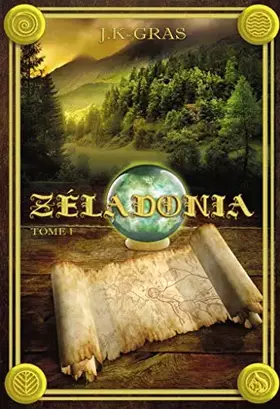 Couverture du produit · Zéladonia: Voyage en Terramont