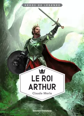 Couverture du produit · Le roi Arthur