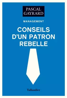 Couverture du produit · Conseils d'un patron rebelle