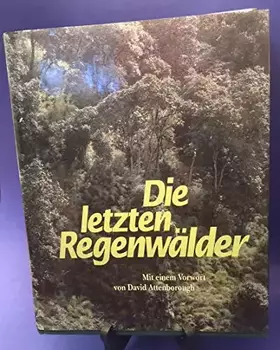 Couverture du produit · Die letzten Regenwälder