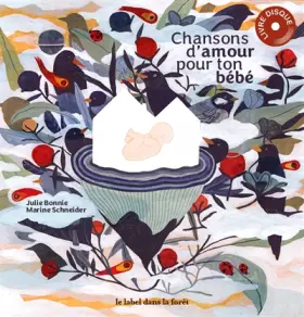 Couverture du produit · Chansons d'amour pour ton bébé (1CD audio)