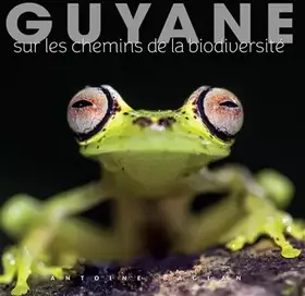 Couverture du produit · Guyane: Sur les chemins de la biodiversité
