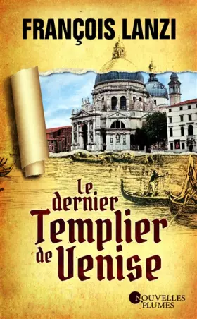 Couverture du produit · Le dernier Templier de Venise