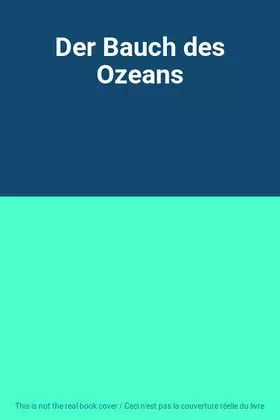 Couverture du produit · Der Bauch des Ozeans