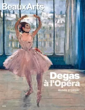 Couverture du produit · DEGAS A L'OPERA: AU MUSEE D'ORSAY