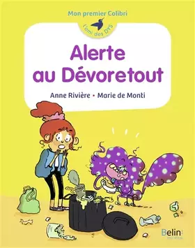 Couverture du produit · Alerte au Dévoretout !: Mon premier Colibri
