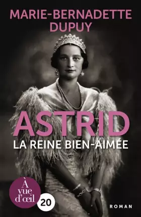 Couverture du produit · Astrid la reine bien-aimée