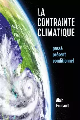 Couverture du produit · La contrainte climatique: Passé, présent, conditionnel