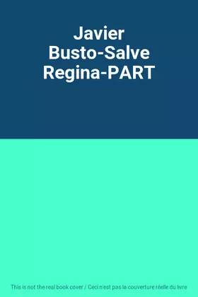 Couverture du produit · Javier Busto-Salve Regina-PART