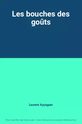Couverture du produit · Les bouches des goûts