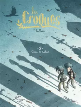 Couverture du produit · Les Croques - Tome 2 - Oiseaux de malheur