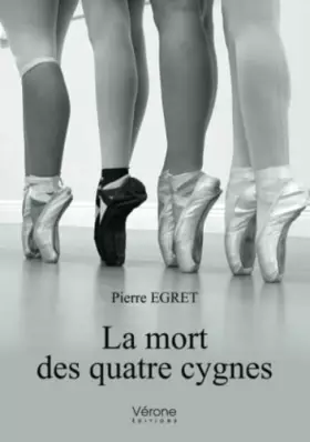 Couverture du produit · La mort des quatre cygnes