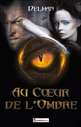 Couverture du produit · Au cœur de l’Ombre