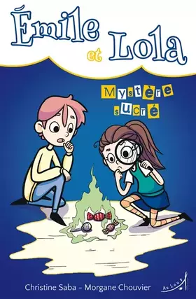 Couverture du produit · Émile et Lola - Mystère sucré