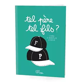Couverture du produit · Tel père, tel fils ?