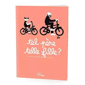 Couverture du produit · Tel père, telle fille ?