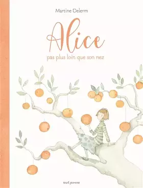 Couverture du produit · Alice pas plus loin que son nez
