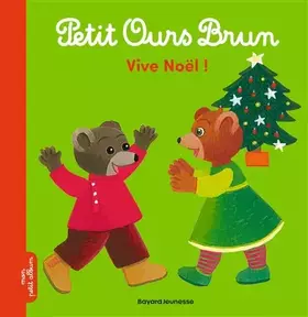 Couverture du produit · Petit Ours Brun - Vive Noël !