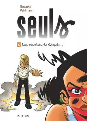 Couverture du produit · Seuls - Tome 12 - Les révoltés de Néosalem